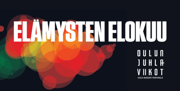 Oulun juhlaviikot - elämysten elokuu